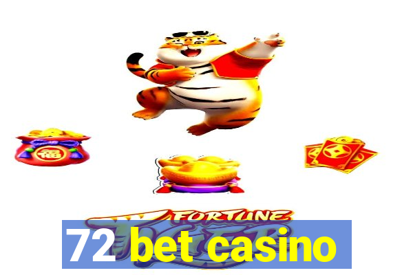 72 bet casino